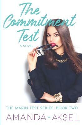 The Commitment Test by Amanda Aksel