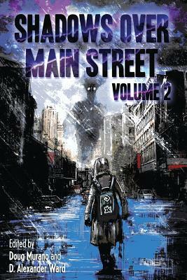 Shadows Over Main Street, Volume 2 by Gary A. Braunbeck