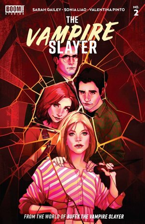 The Vampire Slayer #2 by Sarah Gailey, Sonia Liao