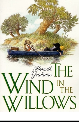 The Wind in the Willows Illustrated by Kenneth Grahame