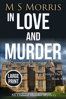 In Love and Murder by M.S. Morris