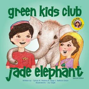 Jade Elephant - Second Edition by J. Saige Ballock-Dixon, M. Sylvia Medina