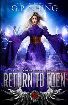 Return To Eden by G.P. Ching