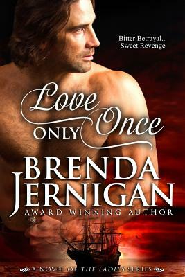 Love Only Once by Brenda Jernigan