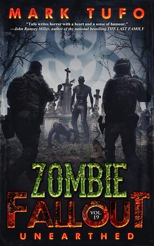 Zombie Fallout 19: Unearthed by Mark Tufo