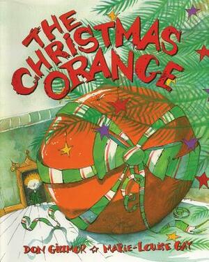 The Christmas Orange by Don Gillmor