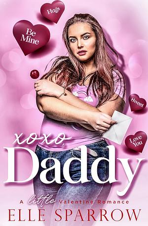 XOXO, Daddy by Elle Sparrow