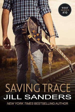 Saving Trace by Jill Sanders