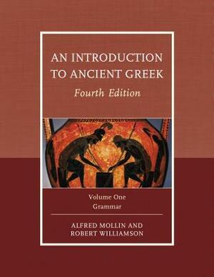 An Introduction to Ancient Greek by Alfred Mollin, Robert Williamson