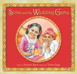 Sona and the Wedding Game by Kashmira Sheth, Yoshiko Jaeggi