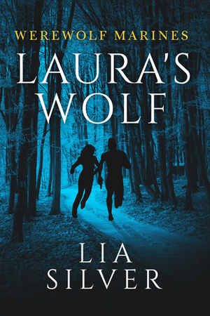 Laura's Wolf by Lia Silver