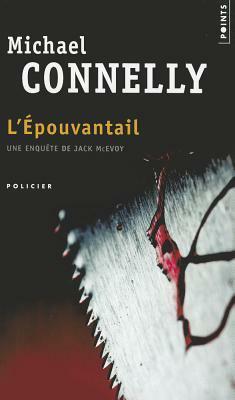 L'Épouvantail by Michael Connelly, Robert Pépin