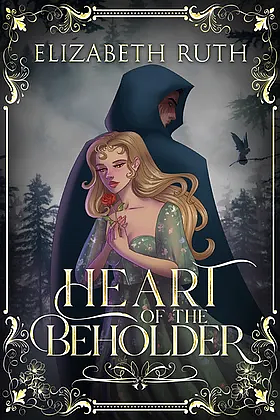 Heart of the Beholder by Elizabeth Ruth