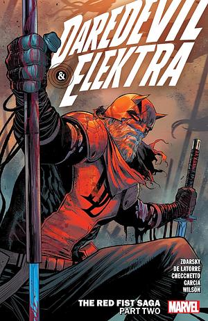 Daredevil & Elektra, Vol. 2: The Red Fist Saga, Part Two by Chip Zdarsky, Rafael de Latorre