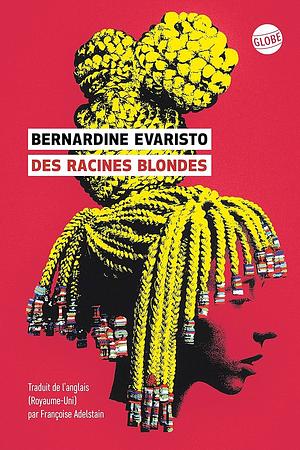 Des racines blondes by Bernardine Evaristo