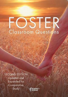 Foster Classroom Questions by Amy Farrell