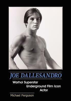 Joe Dallesandro by Michael Ferguson