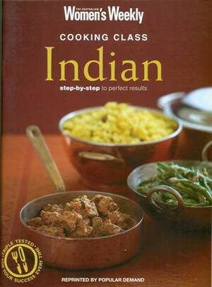 Cooking Class Indian by Pamela Clark, The Australian Women's Weekly