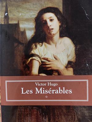 Les Misérables: Tome 1 by Victor Hugo