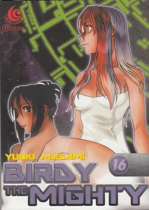 Birdy The Mighty Vol. 16 by Masami Yuki