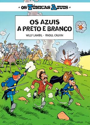 Os Azuis a Preto e Branco by Raoul Cauvin, Willy Lambil