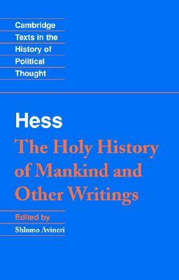 Moses Hess: The Holy History of Mankind and Other Writings by 