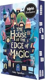 The House at the Edge of Magic by Amy Sparkes