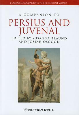 A Companion to Persius and Juvenal by 