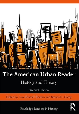 The American Urban Reader: History and Theory by 