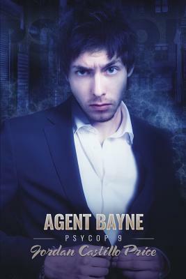 Agent Bayne by Jordan Castillo Price