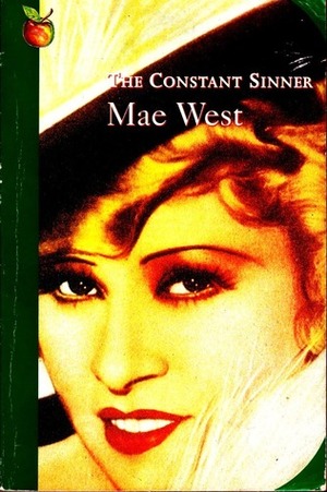 The Constant Sinner (Modern Classics, 400) by Mae West