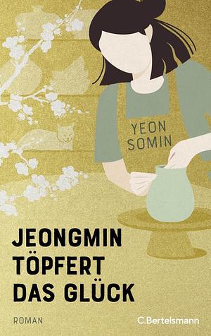 Jeongmin töpfert das Glück by Yeon Somin