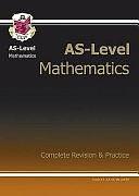 AS-level Mathematics: The revision guide, Part 1 by Richard Parsons