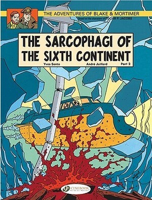 Blake & Mortimer, Vol. 10: The Sarcophagi of the Sixth Continent, Part 2: Battle of the Spirits by Yves Sente, Madeleine DeMille, Jerome Saincantin, André Juillard