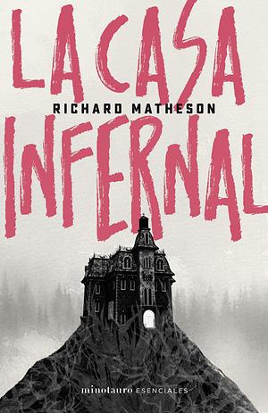 La casa infernal by Richard Matheson