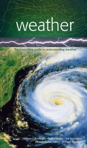 Weather by Bob Crowder, Richard Whitaker, Eleanor Vallier-Talbot, Ted Robertson, William James Burroughs