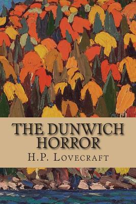 The Dunwich Horror by H.P. Lovecraft