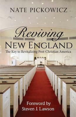 Reviving New England: The Key to Revitalizing Post-Christian America by Nate Pickowicz