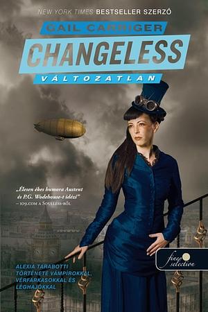 Changeless ​– Változatlan by Gail Carriger