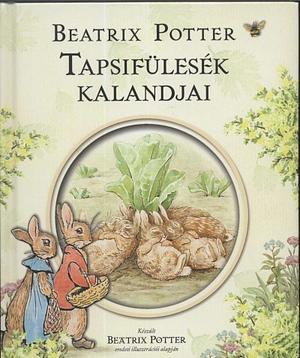 Tapsifülesék kalandjai by Beatrix Potter