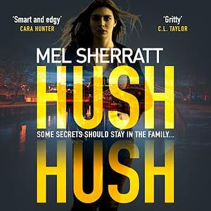 Hush Hush by Mel Sherratt