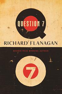 Question 7 by Richard Flanagan