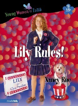 Lily Rules! by Nancy N. Rue