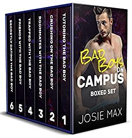 Bad Boys on Campus: Instalove, Short and Steamy Romances by Josie Max