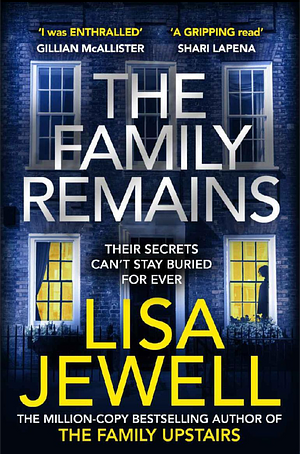 The Family Remains by Lisa Jewell