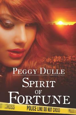 Spirit of Fortune by Peggy Dulle