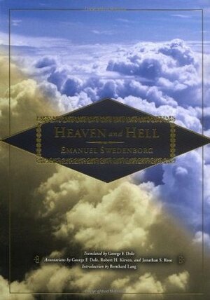 Heaven and Hell by Emanuel Swedenborg, Bernhard Lang, George F. Dole