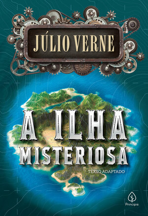 A Ilha Misteriosa by Jules Verne