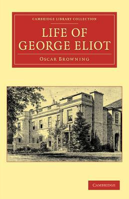 Life of George Eliot by Oscar Browning