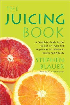 The Juicing Book by Stephen Blauer